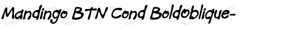 Mandingo BTN Cond BoldOblique字体转换